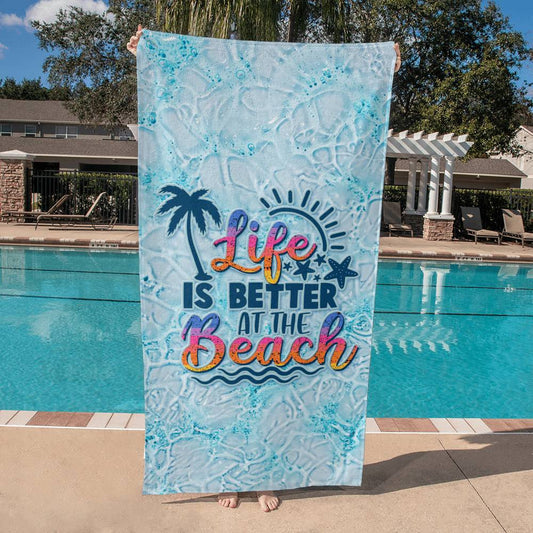 Life Is Better Beach Towel