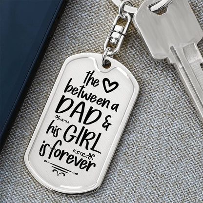 Love Between Dad & His Girl Dog Tag with Swivel Keychain