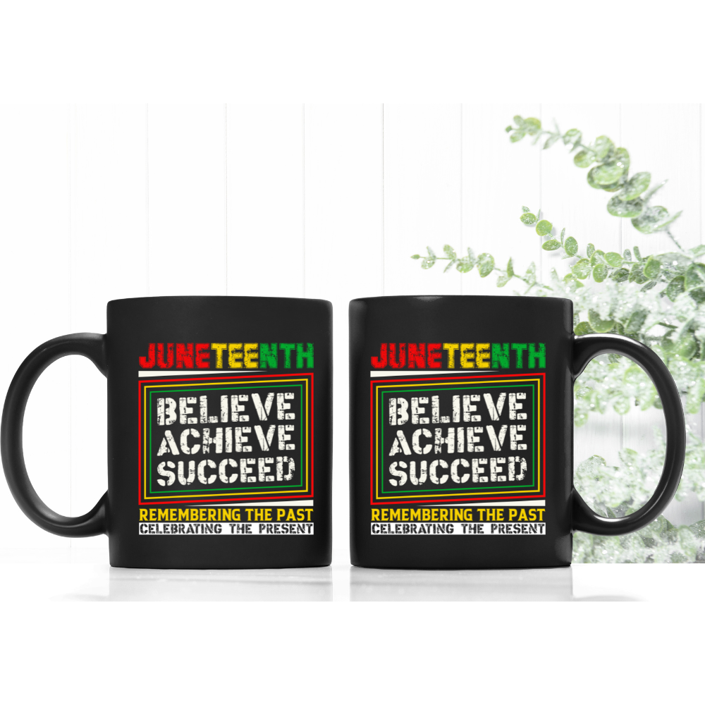 Juneteenth Believe 11 oz Mug