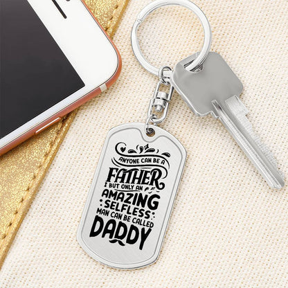 Anyone Can Be A Father Dog Tag with Swivel Keychain