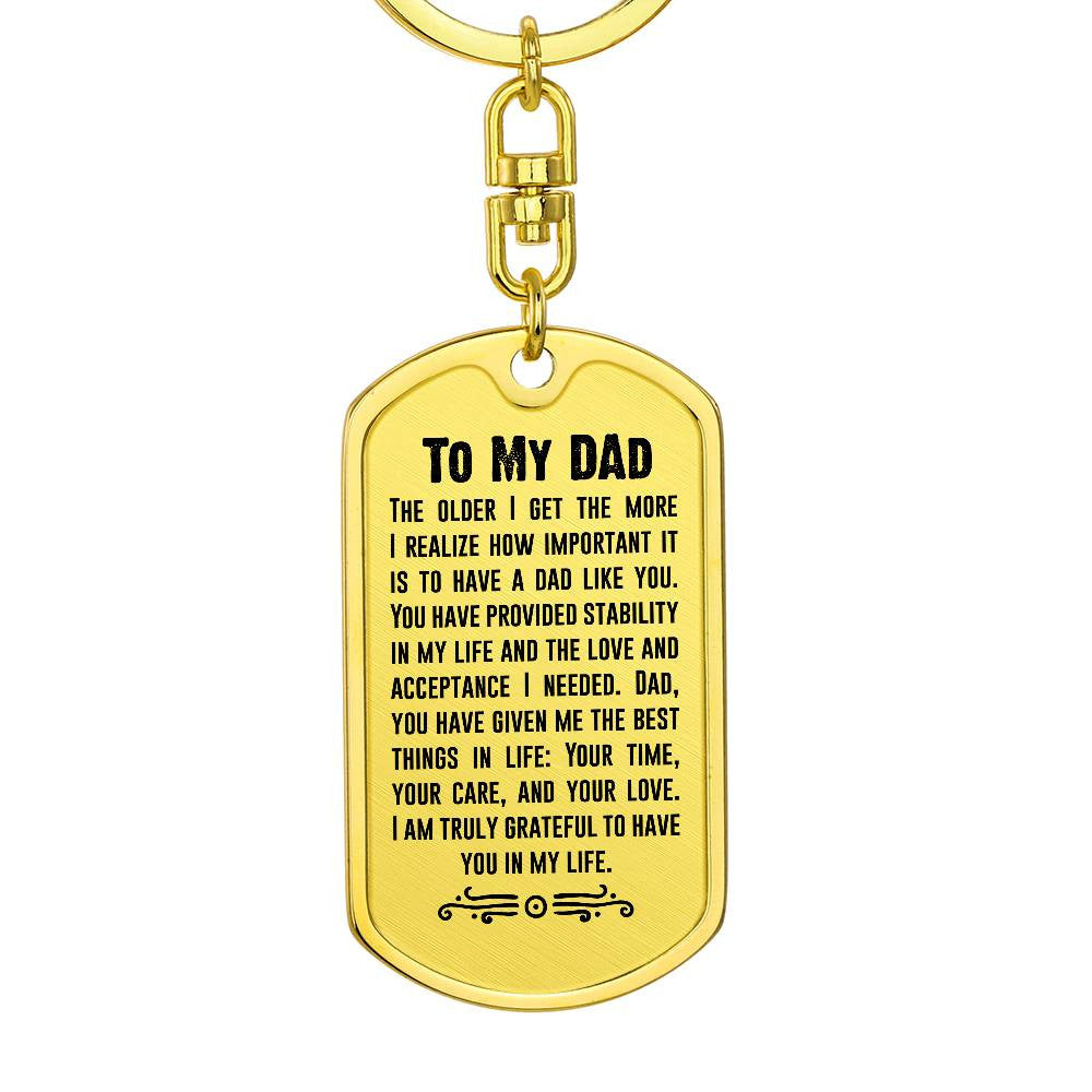 Dad The Older I Get Dog Tag with Swivel Keychain