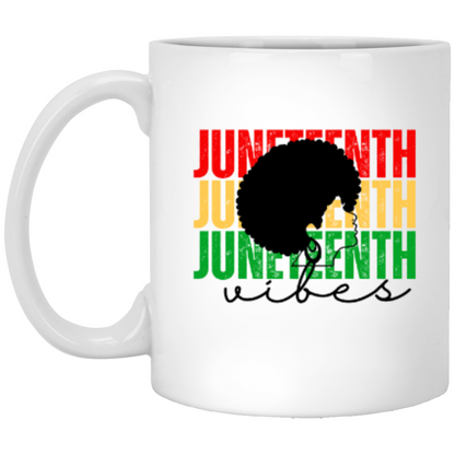 Juneteenth Vibes 11 oz.  Mug