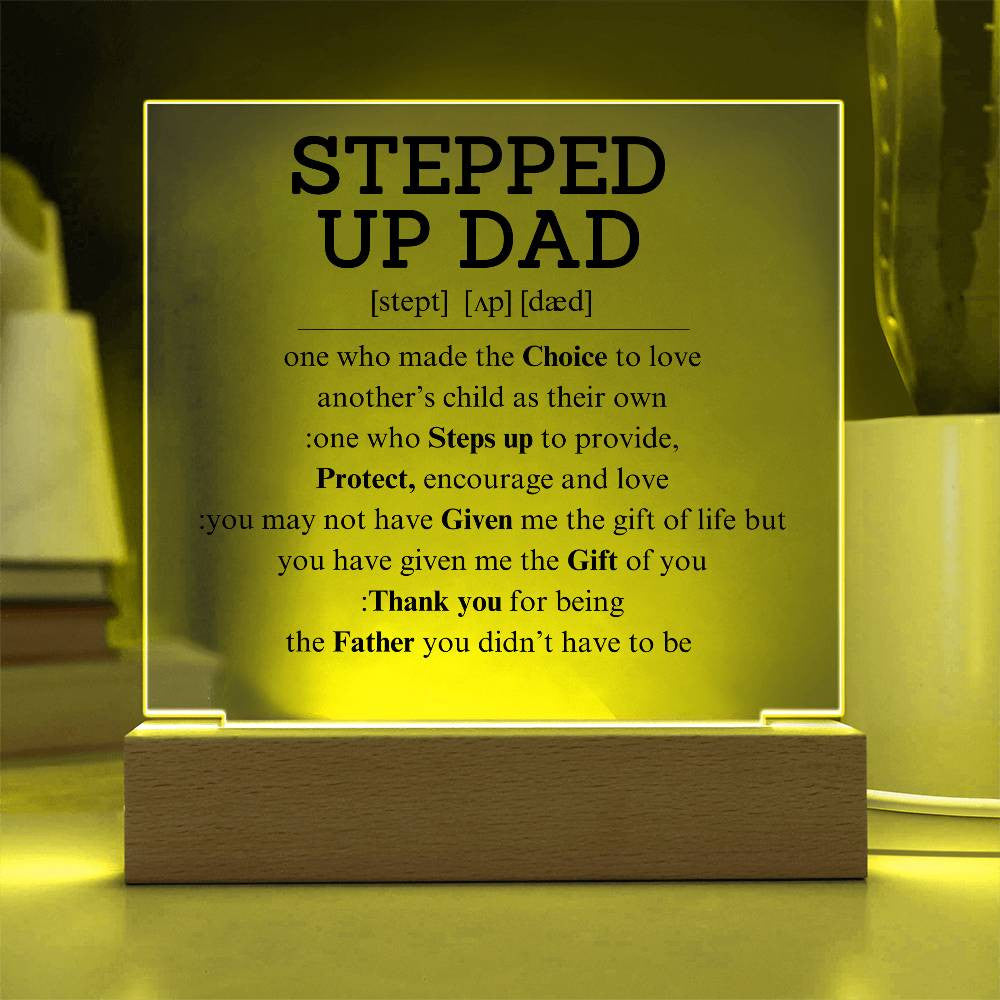 Stepped Up Dad Square Plaque