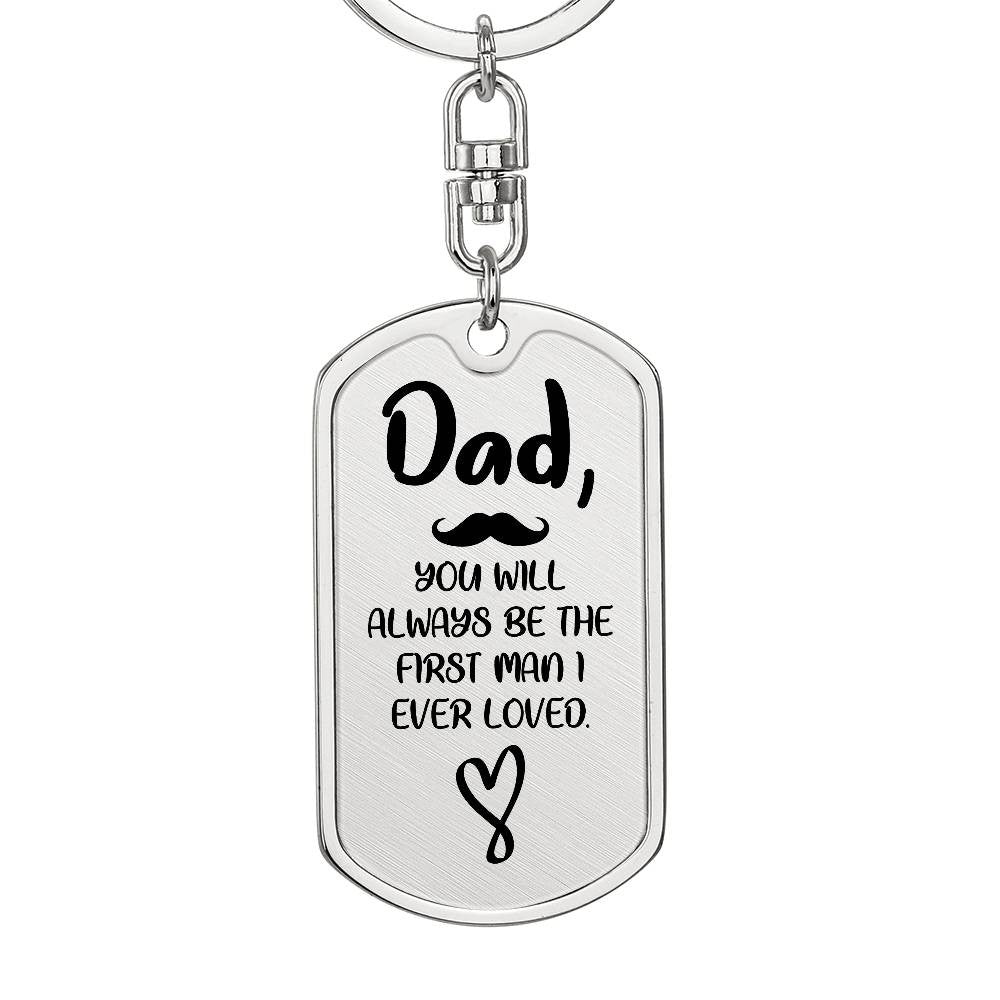 Dad First Man Dog Tag with Swivel Keychain