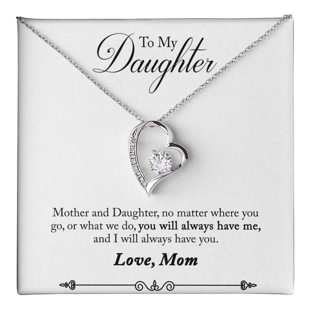 Daughter Love Mom Forever Love Necklace | Always Have Me