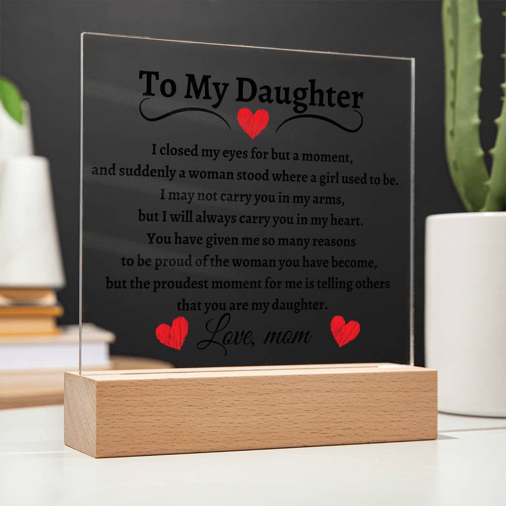 To My Daughter| From Mom Acrylic Square Plaque