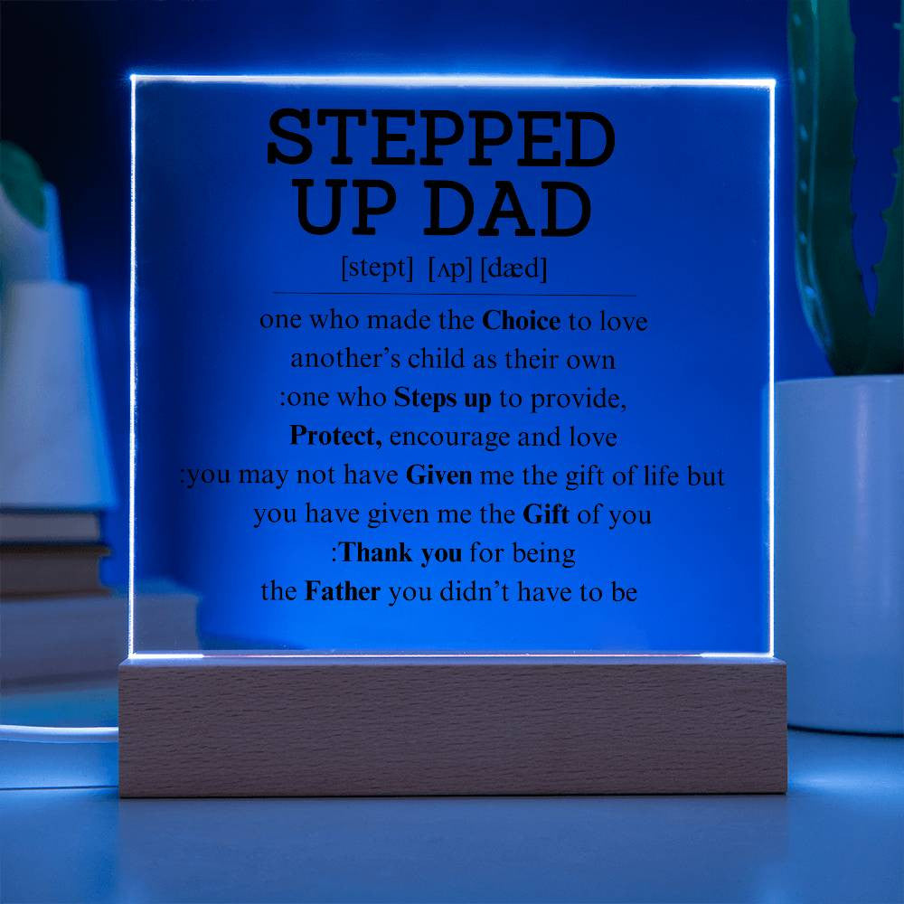 Stepped Up Dad Square Plaque